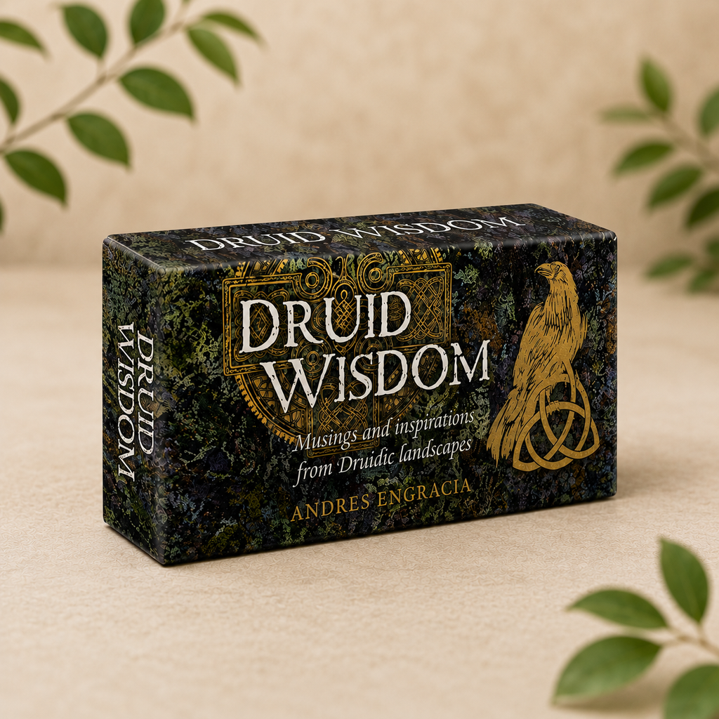 Druid Wisdom - Musings and Inspirations from Druid Landscapes